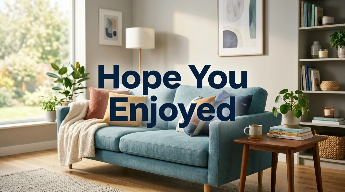20 Other Terms For “Hope You Enjoyed”: Meaning, Synonyms